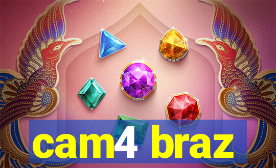 cam4 braz